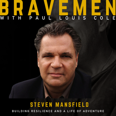 Brave Men Podcast with Paul Louis Cole
