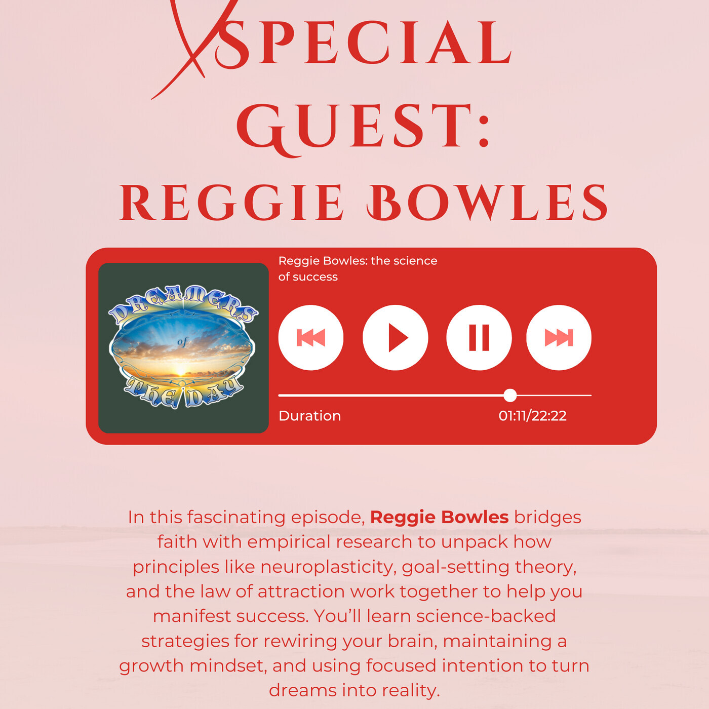 The Science of Success & Manifesting with Reggie Bowles