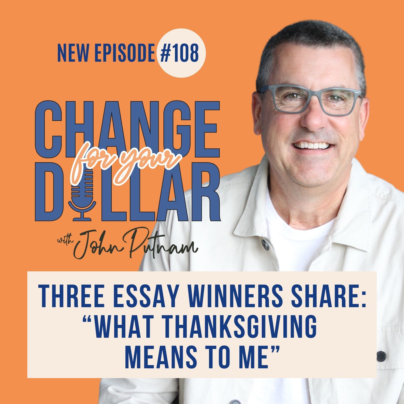 108 - 3 Essay Winners Share: What Thanksgiving Means to Me