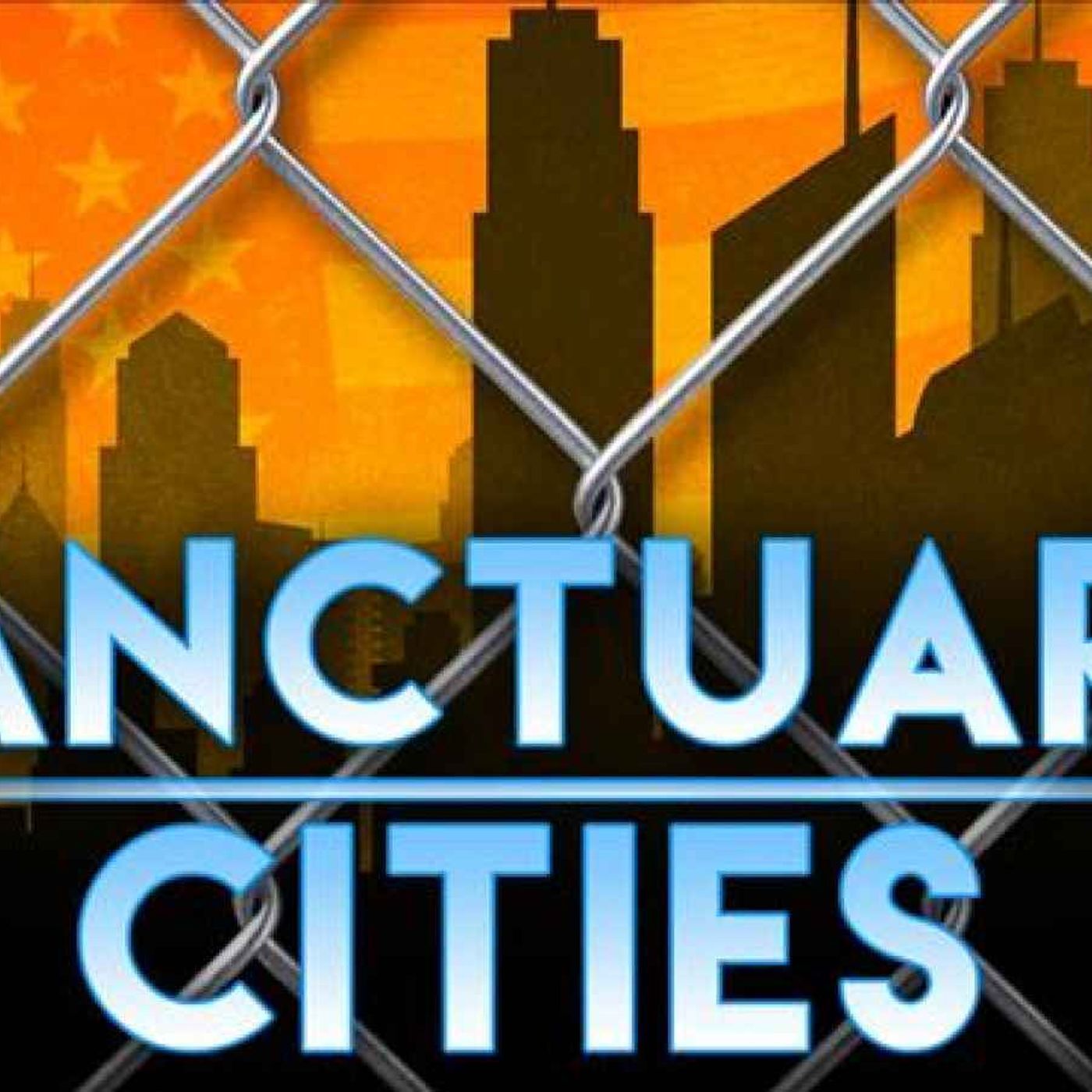 CWR#522 Justice Dept. Gives 'Last Chance' For Sanctuary Cities To Comply