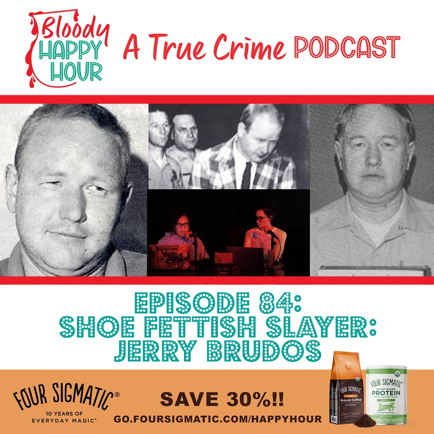 Episode 84: Shoe Fettish Slayer: Jerry Brudos