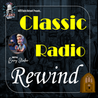 Classic Radio Rewind (Old Time Radio)