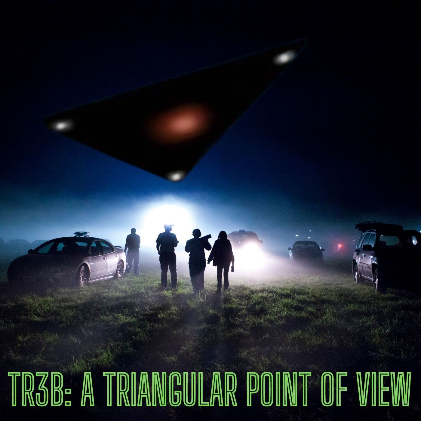 Ep. #472: TR3B: A TRIANGULAR POINT OF VIEW w/ Grant Cameron, Darcy Weir & Jim Goodall