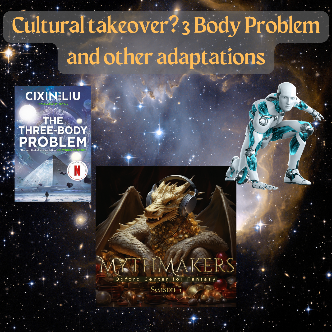Cultural Takeover? 3 Body Problem and Other Adaptations