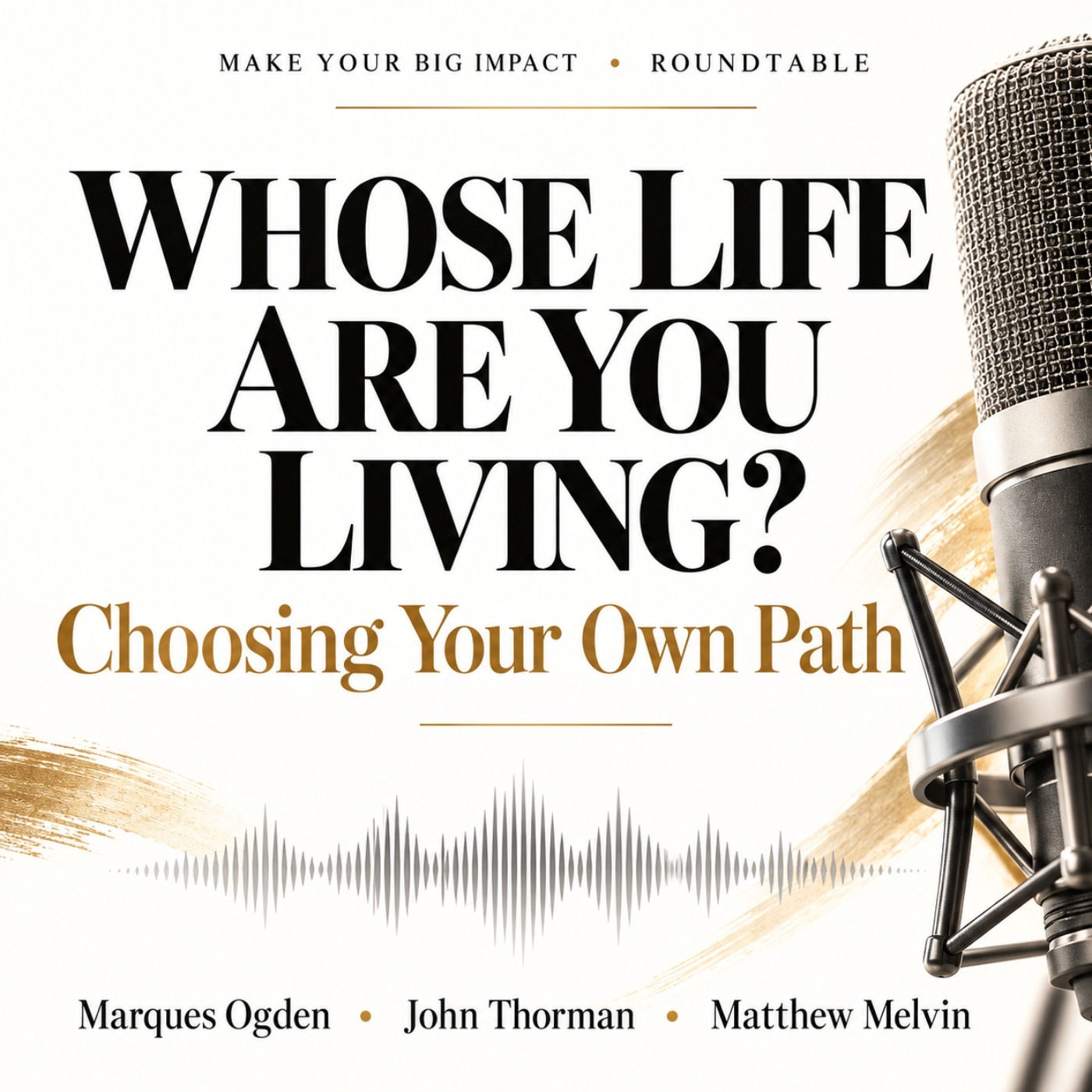 Whose Life Are You Living?