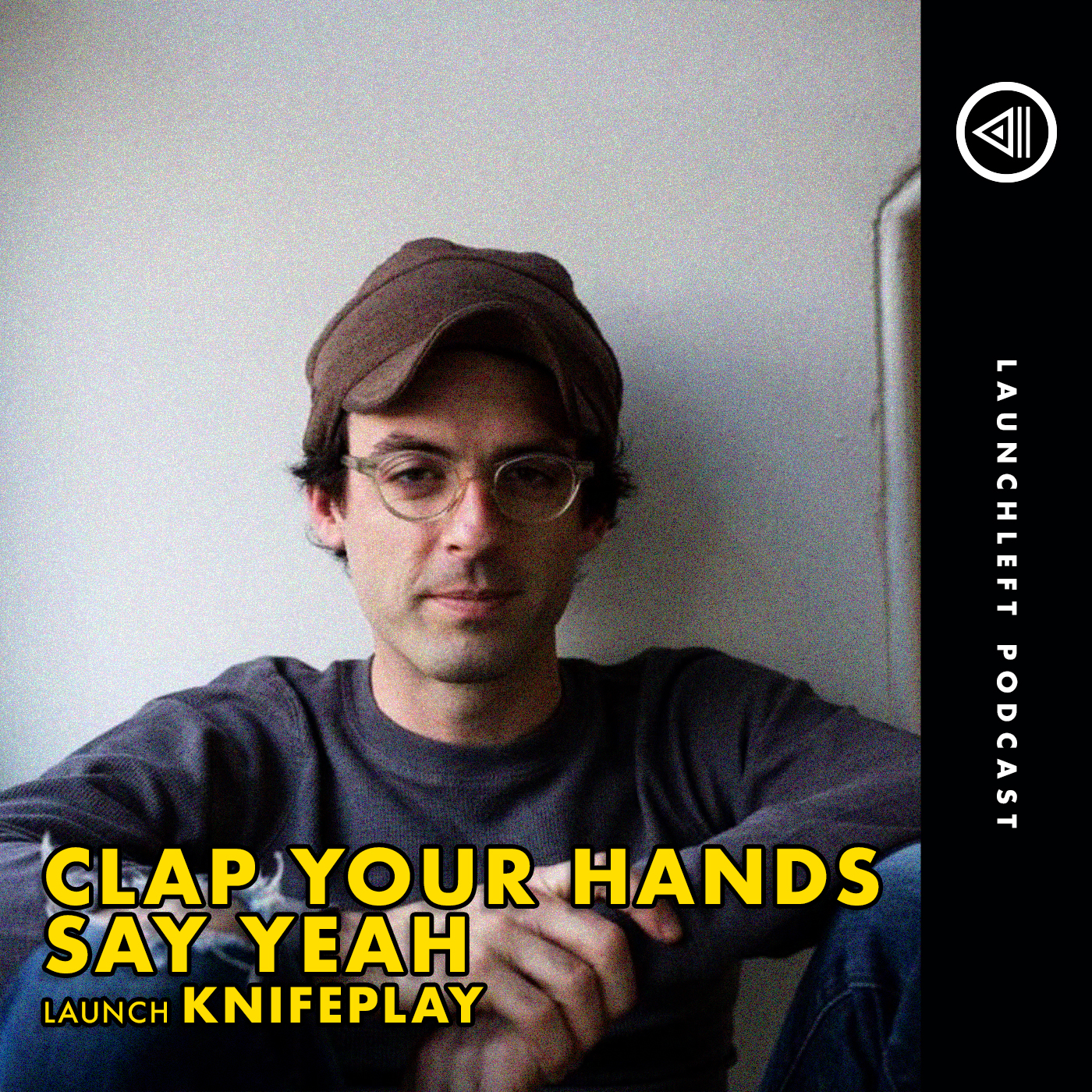 CLAP YOUR HANDS SAY YEAH launch Knifeplay