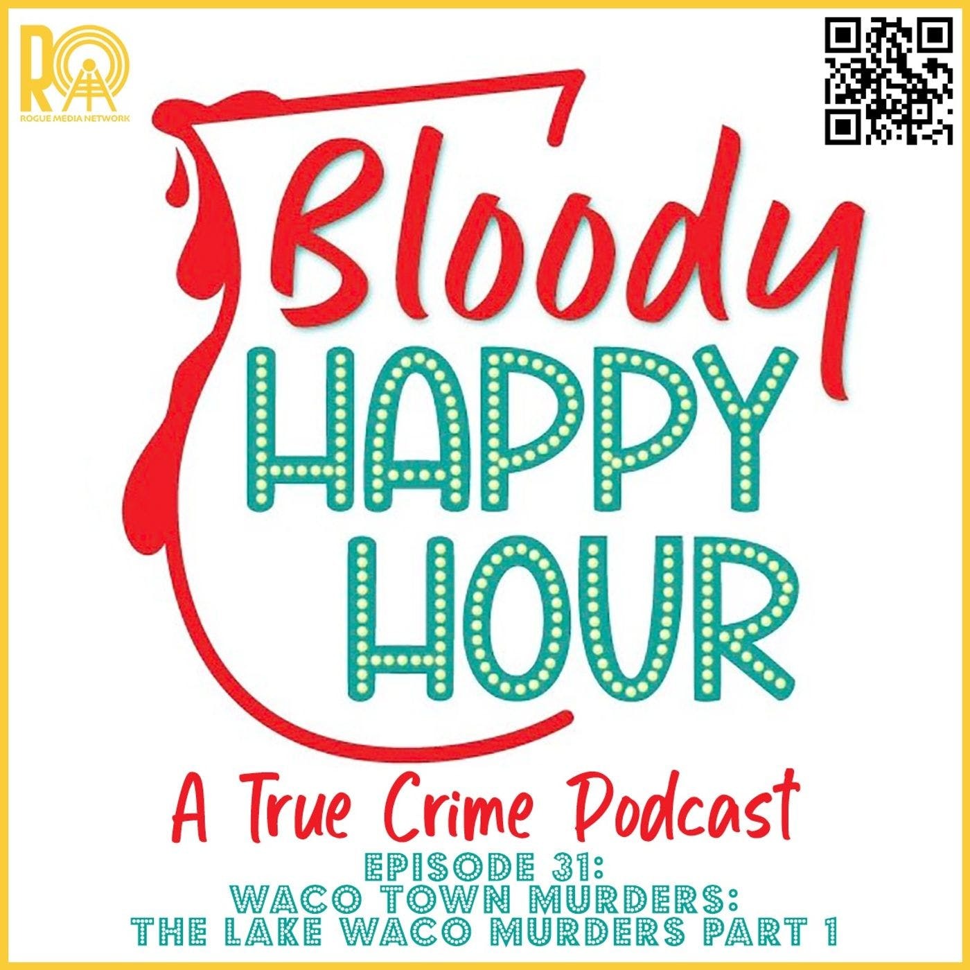 Episode 31: Waco Town Murders: The Lake Waco Murders Part 1