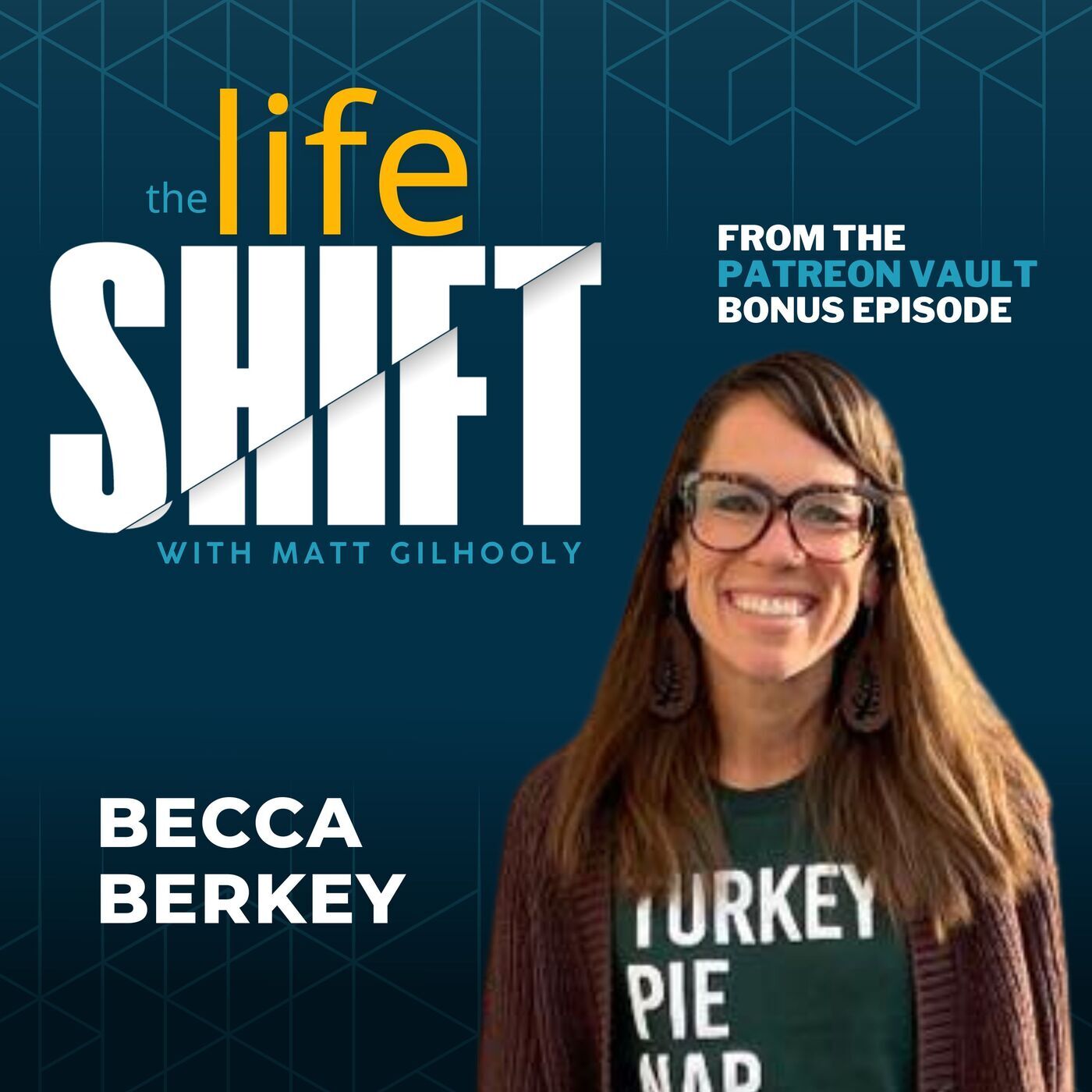 The Life Shift Revisited: Becca Berkey's Ongoing Journey