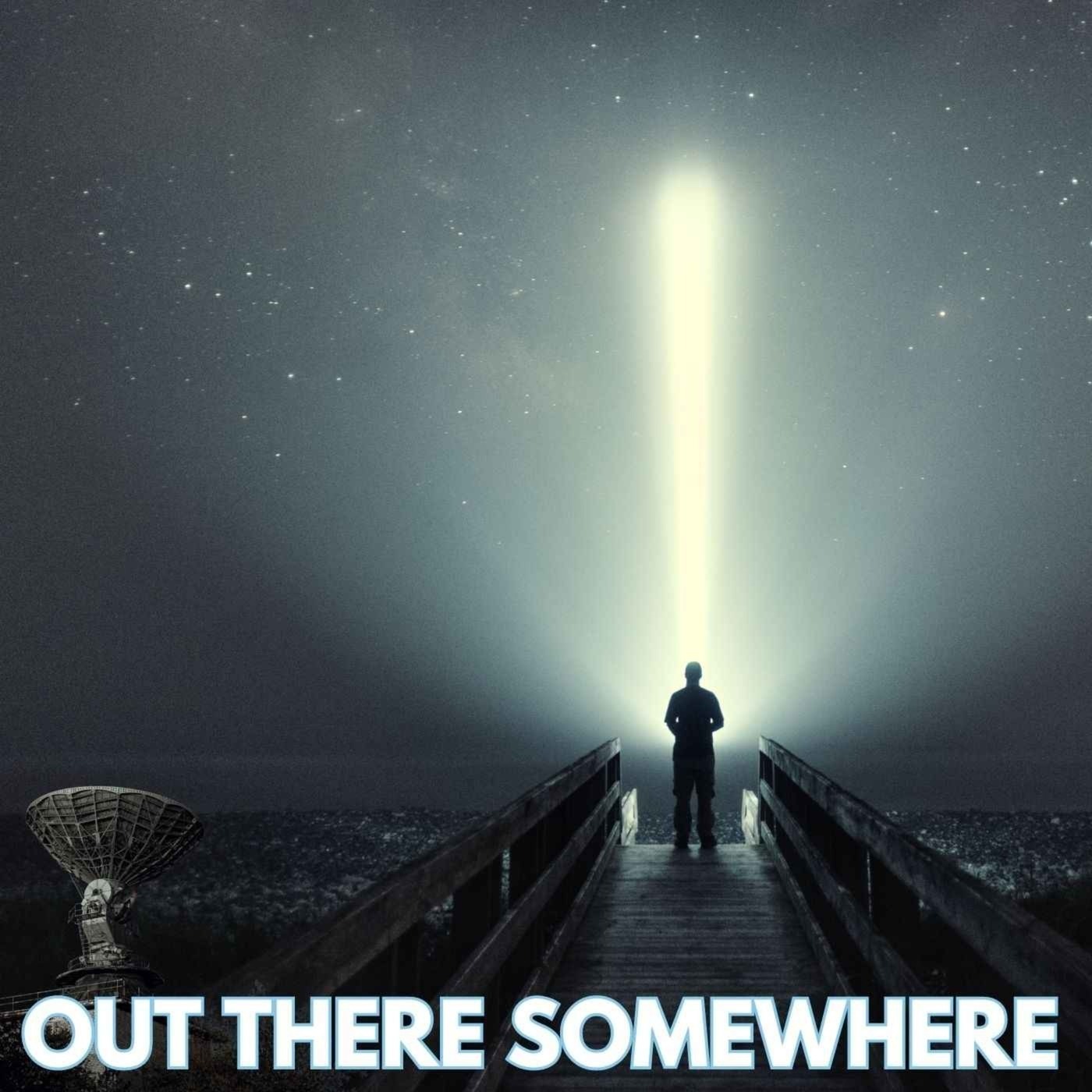 Ep. #582: OUT THERE SOMEWHERE w/ Dr. Seth Shostak