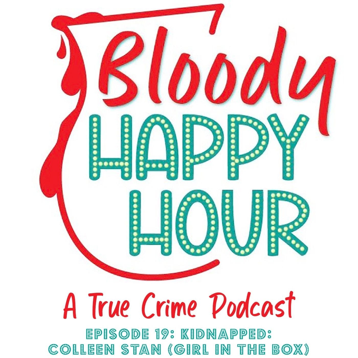 Episode 19: Kidnapped: Colleen Stan (Girl in the Box)