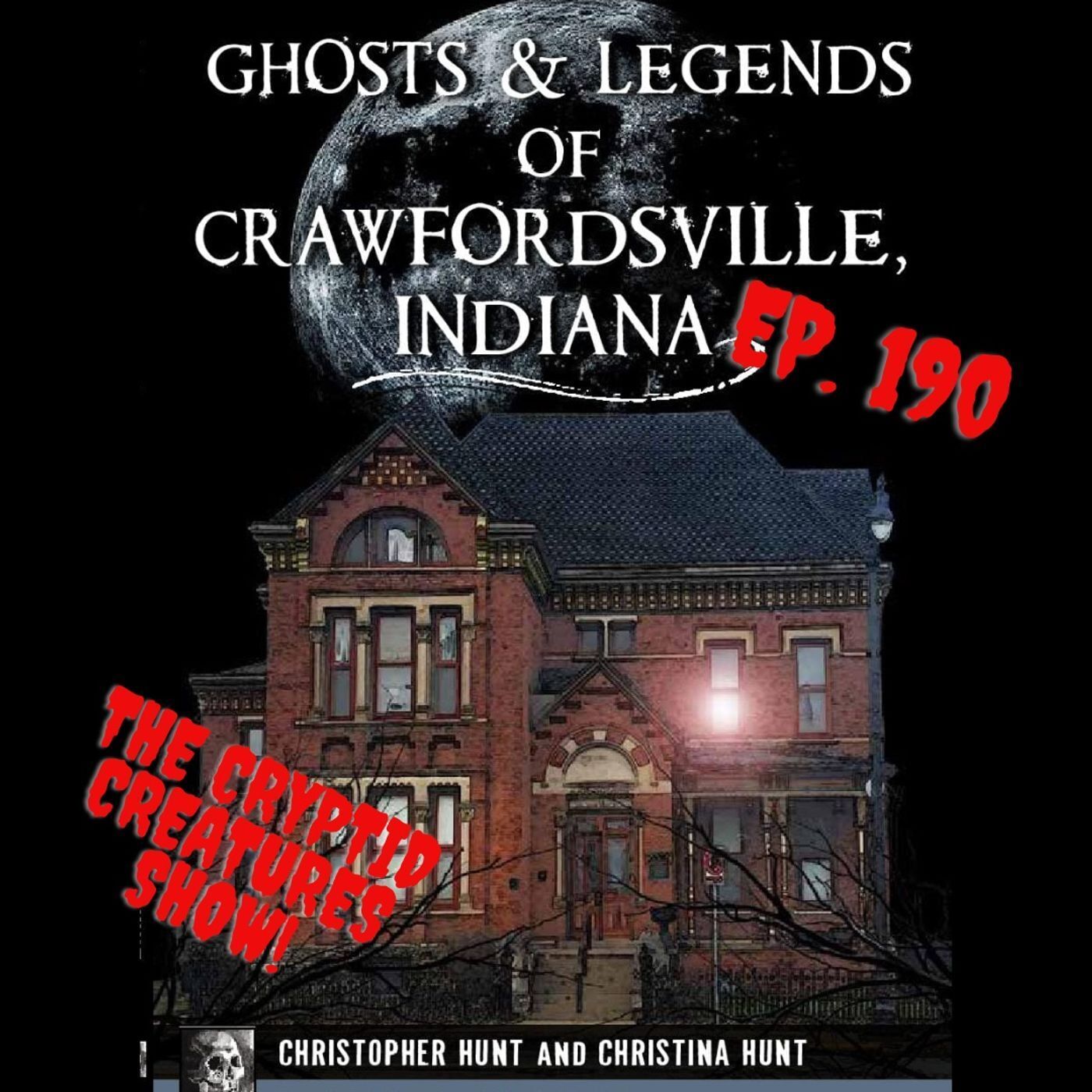 Creepy Crawfordsville! EP. 190