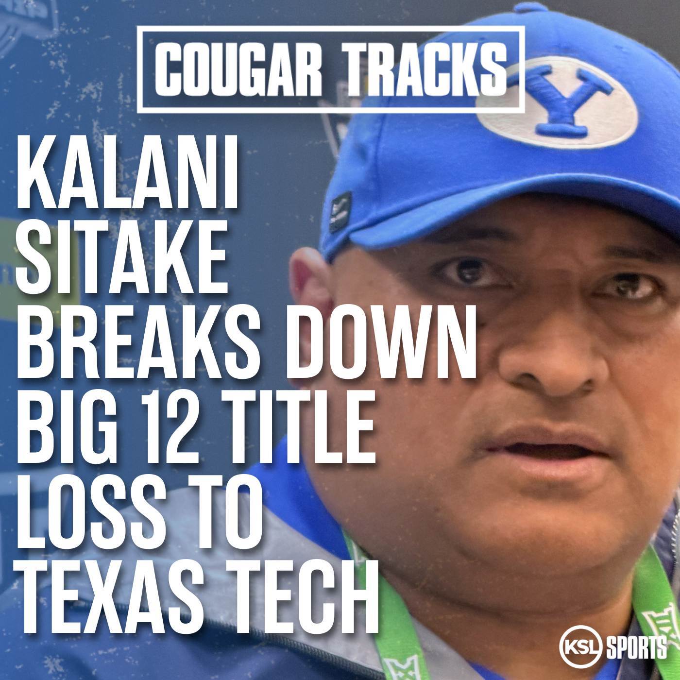 Kalani Sitake Recaps BYU's Big 12 Championship Game Loss To Texas Tech