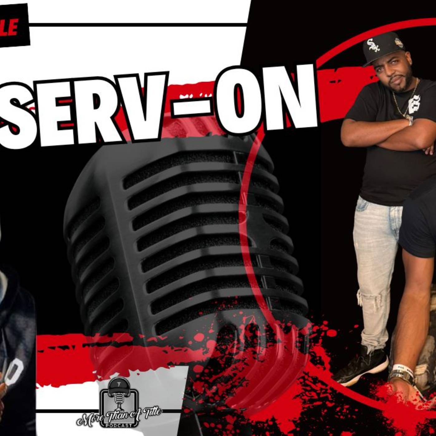 More Than A Title | Mr. Serv-On: The Journey from No Limit Records to Independence