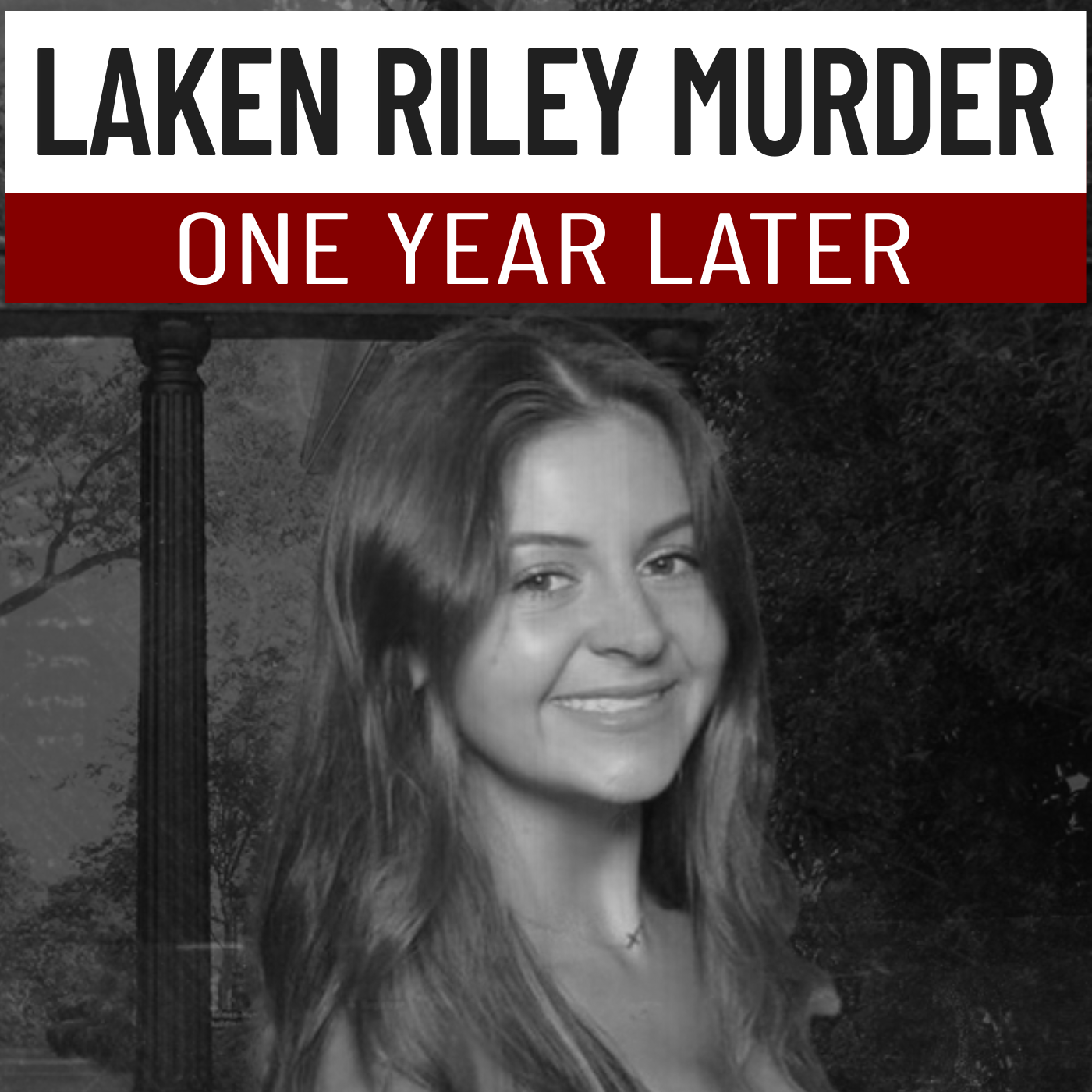 Laken Riley Murder One Year Later | Nursing student's death on University of Georgia's campus