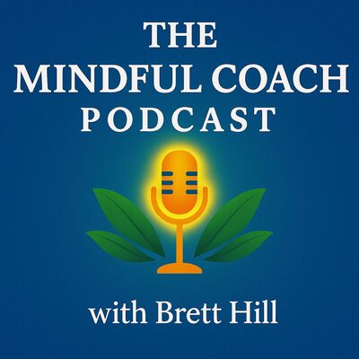 The Mindful Coach Podcast