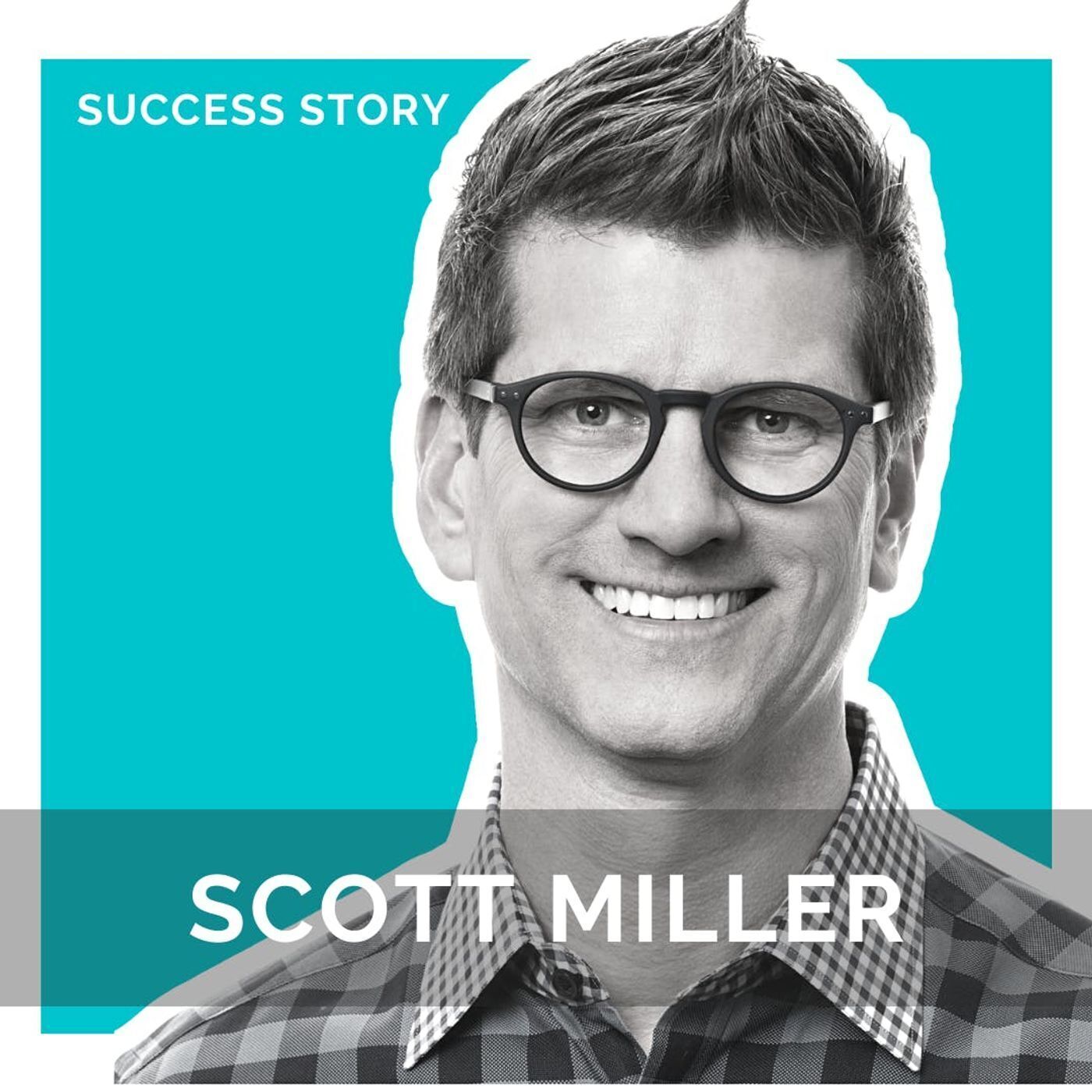 Scott Miller - Author, Speaker & EVP at Franklin Covey | A Masterclass On Mentorship