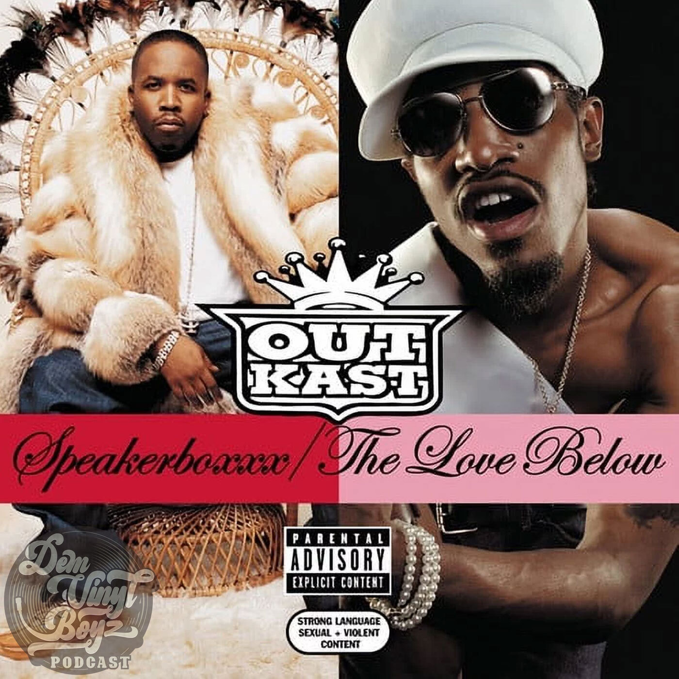 Dem Vinyl Boyz EP 69 - OutKast - The Love Below