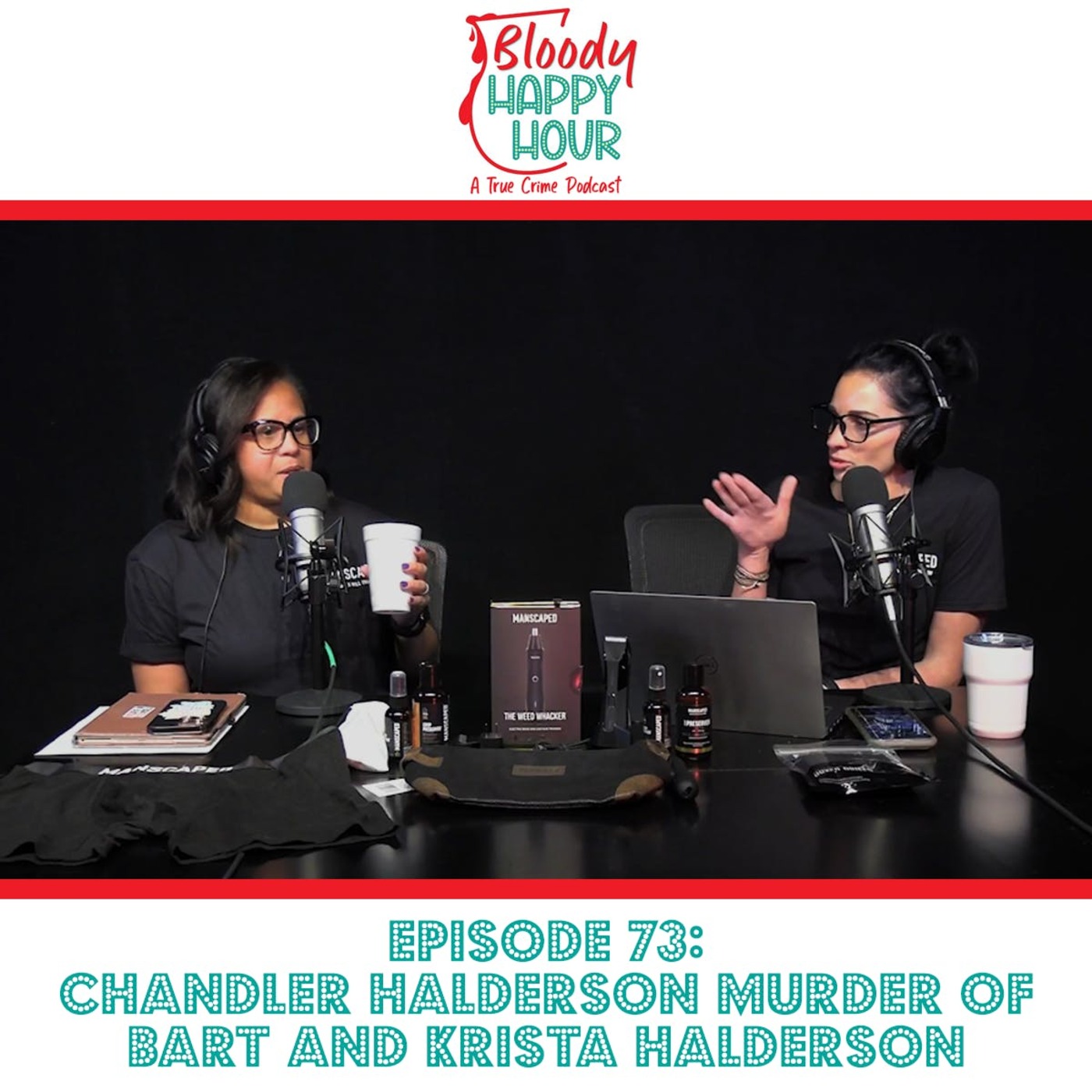 Episode 73: Chandler Halderson - Murder of Bart and Krista Halderson