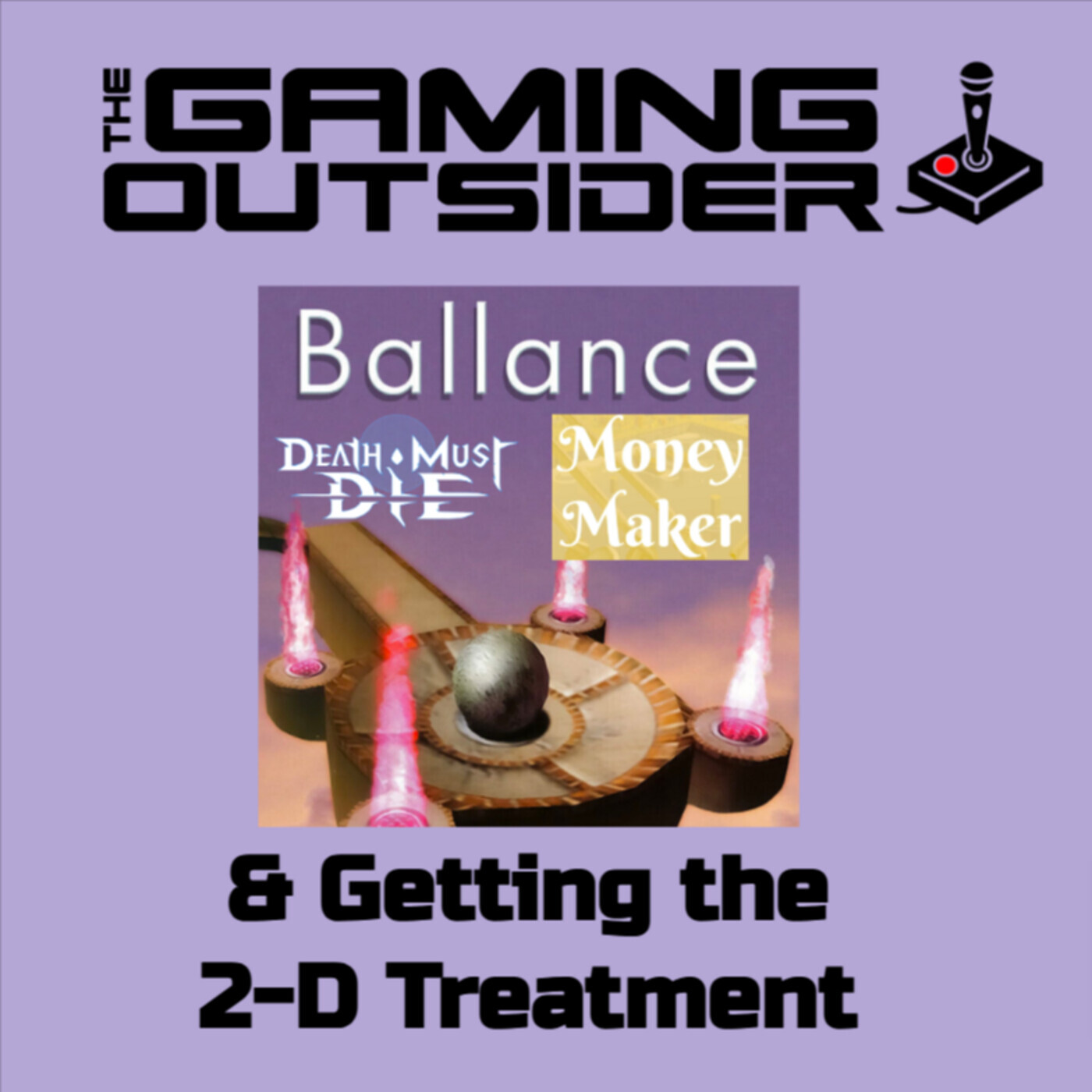 Ballance, Death Must Die & Getting the 2D Treatment