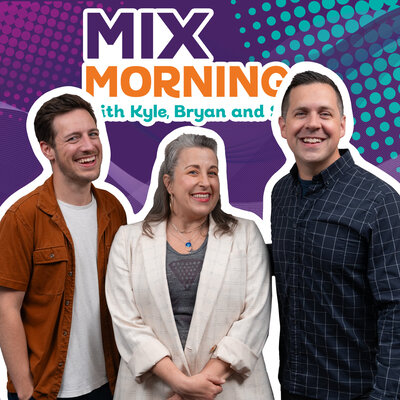 MIX Mornings with Kyle, Bryan and Sarah