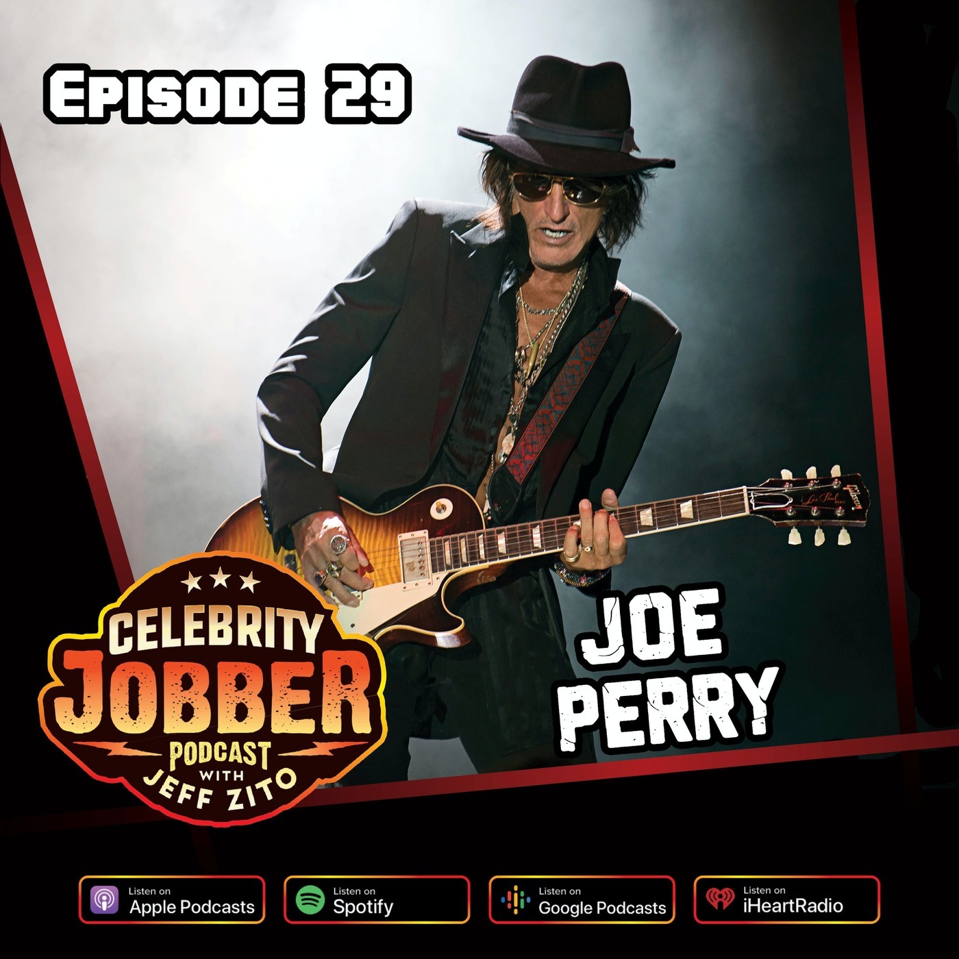 Celebrity Jobber with Jeff Zito - Joe Perry