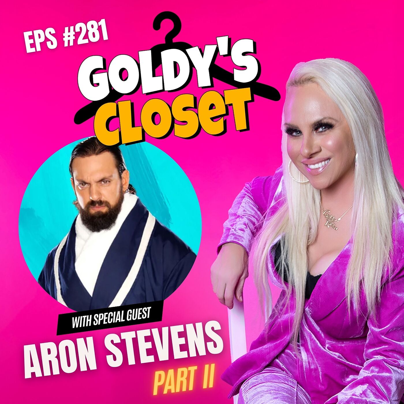 From Kayfabe to Comeback: Aron Stevens, Round Two - Goldy’s Closet EPS #282