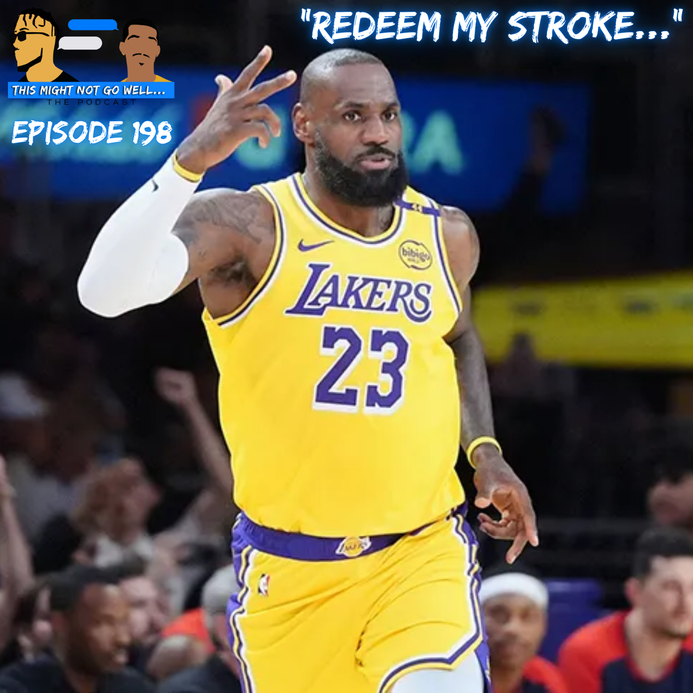 Episode 198 | "Redeem My Stroke..."