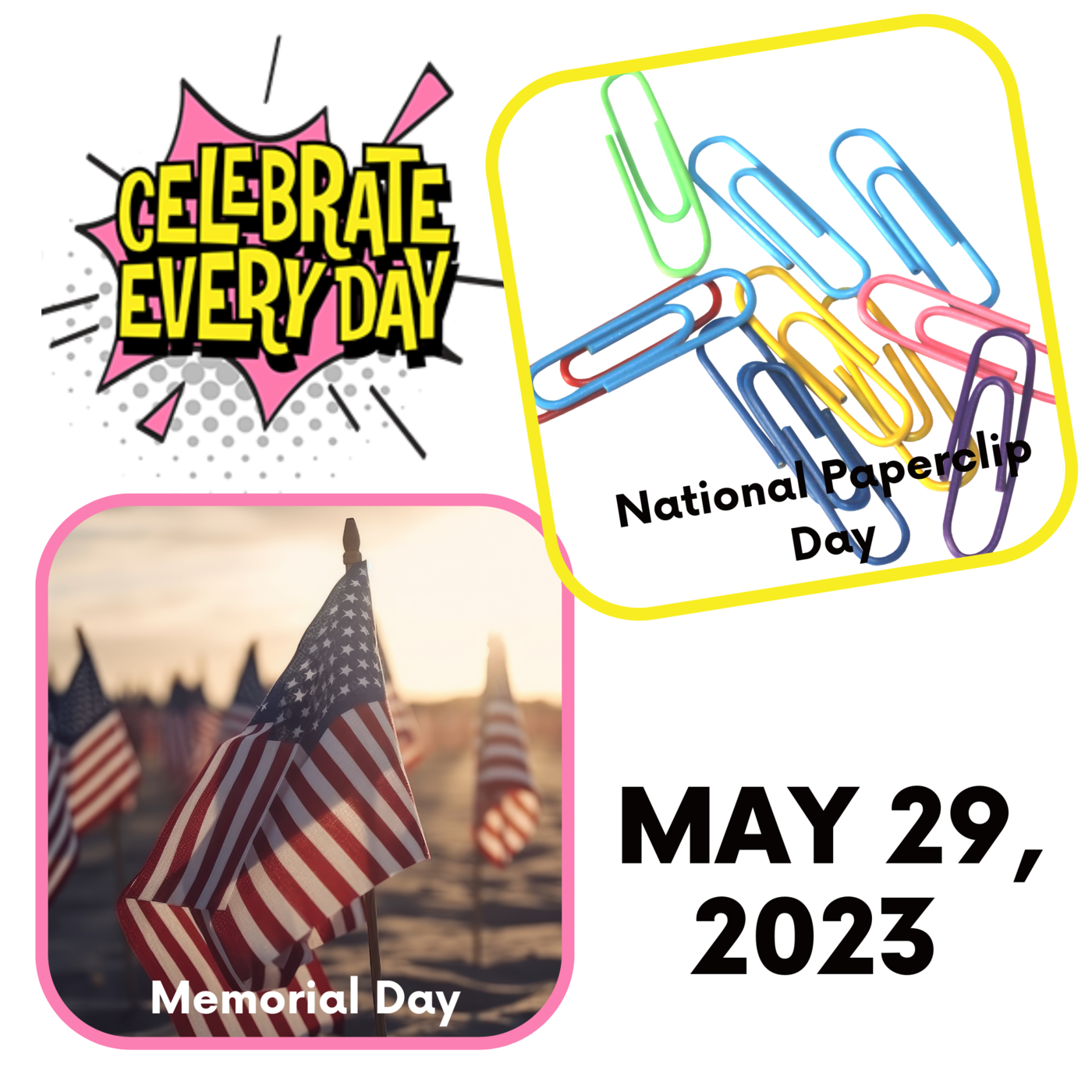 May 29, 2023 - National Paperclip Day | Memorial Day  Image