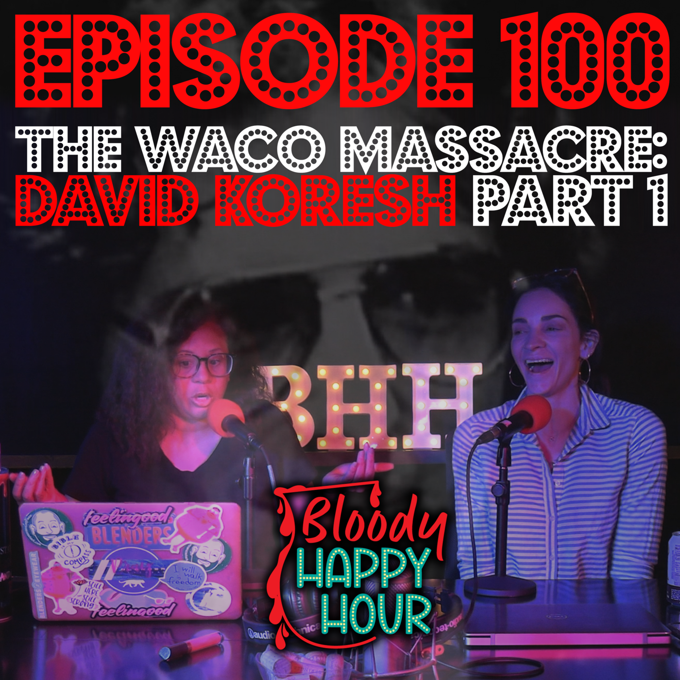 Episode 100: The Waco Massacre: David Koresh Part 1