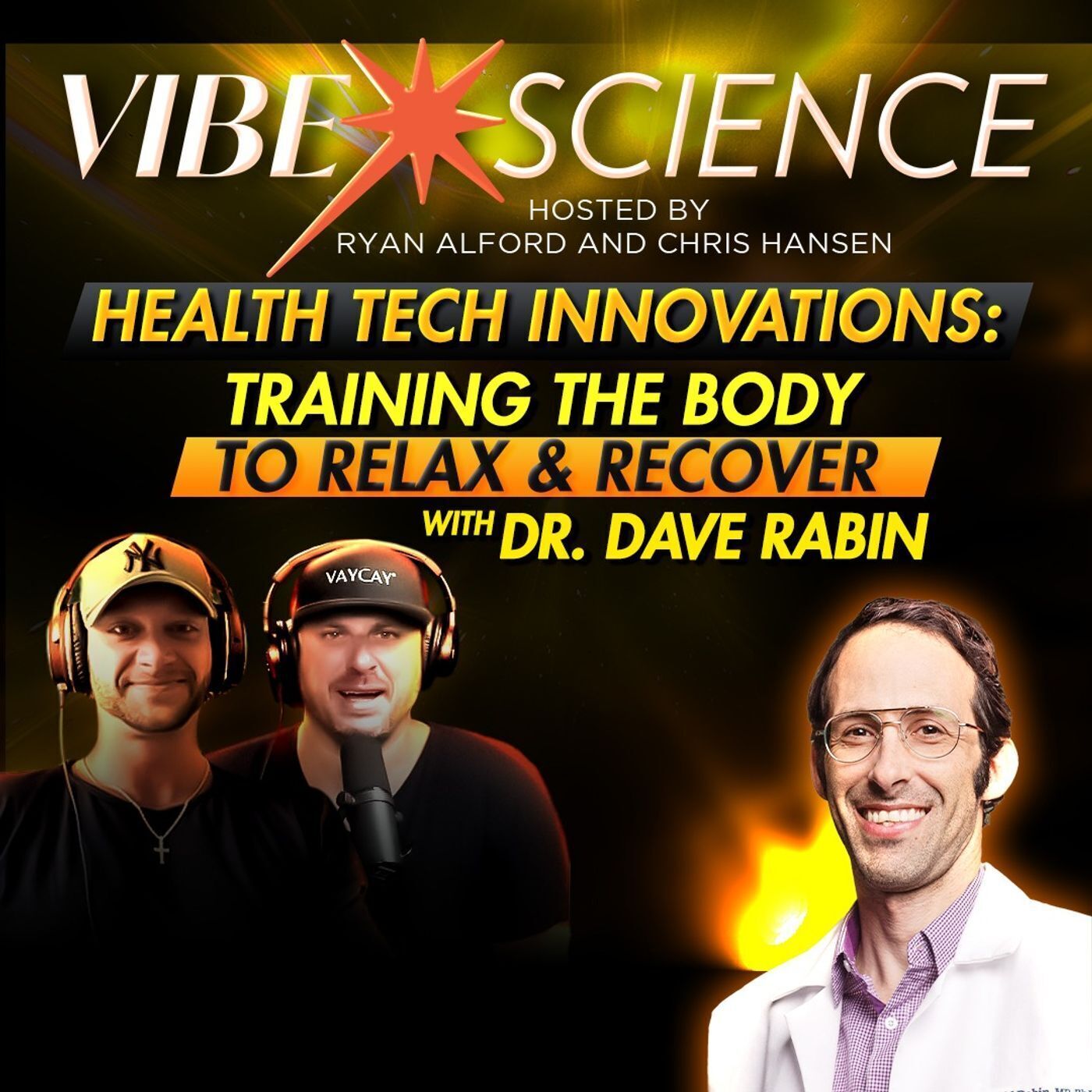 Health Tech Innovations: Training the Body to Relax & Recover with Dr. Dave Rabin