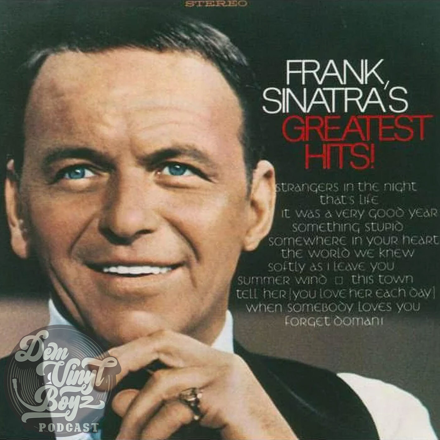 Dem Vinyl Boyz Ep 64 - Frank Sinatra - Frank Sinatra's Greatest Hits