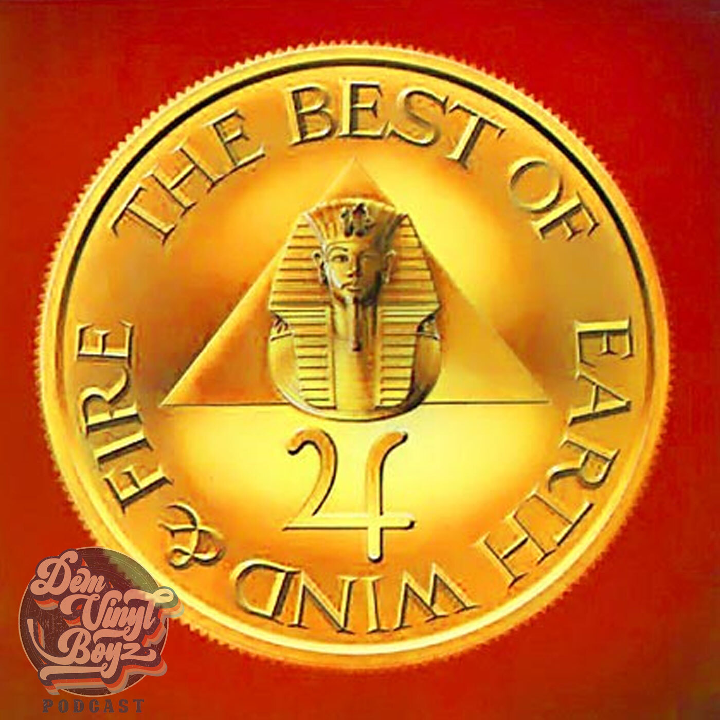 Dem Vinyl Boyz EP 103 - Earth, Wind & Fire -  The Best of Earth, Wind & Fire, Vol. 1