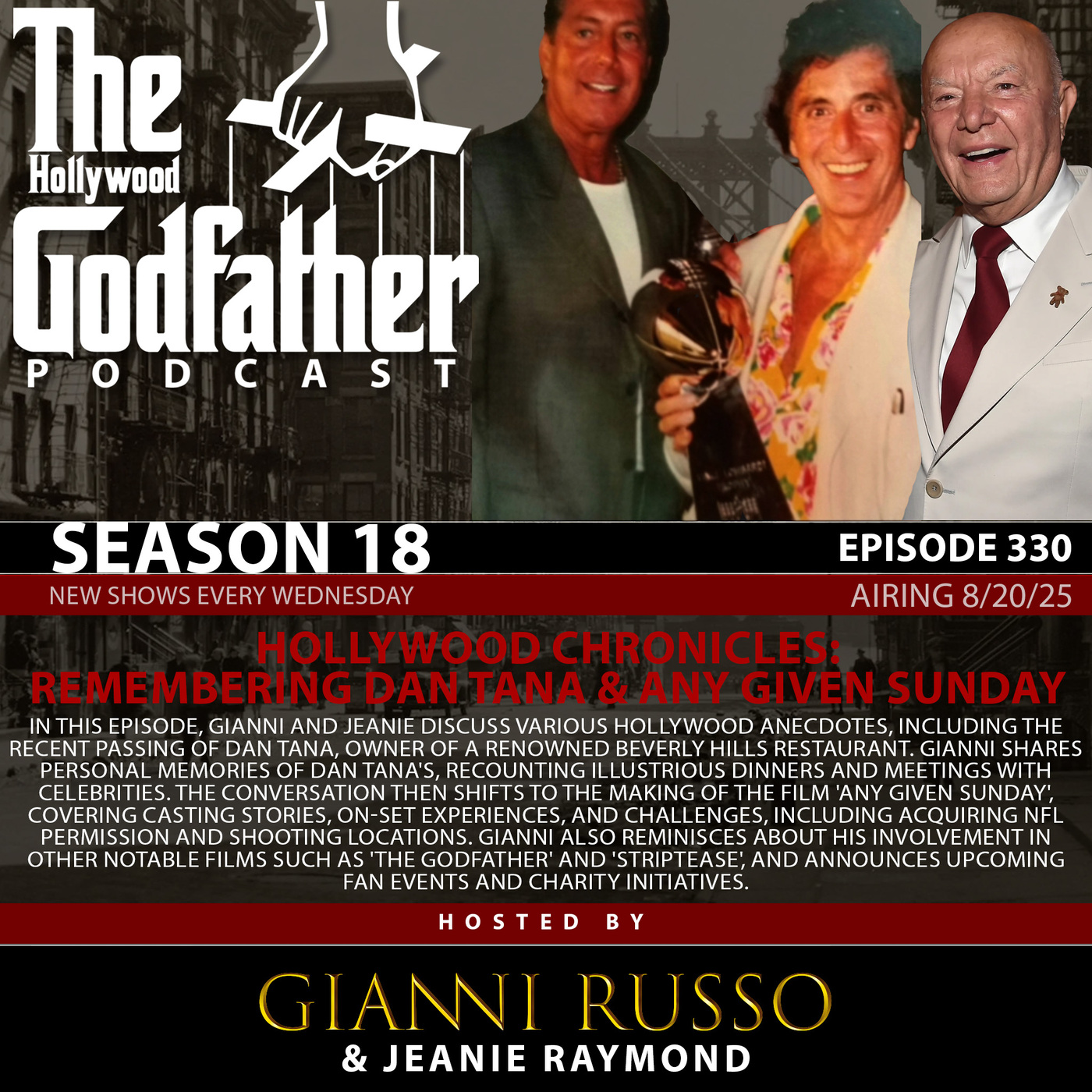S18|E330 Hollywood Chronicles: Remembering Dan Tana & Any Given Sunday