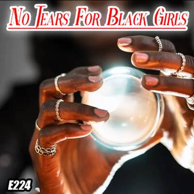 No Tears For Black Girls