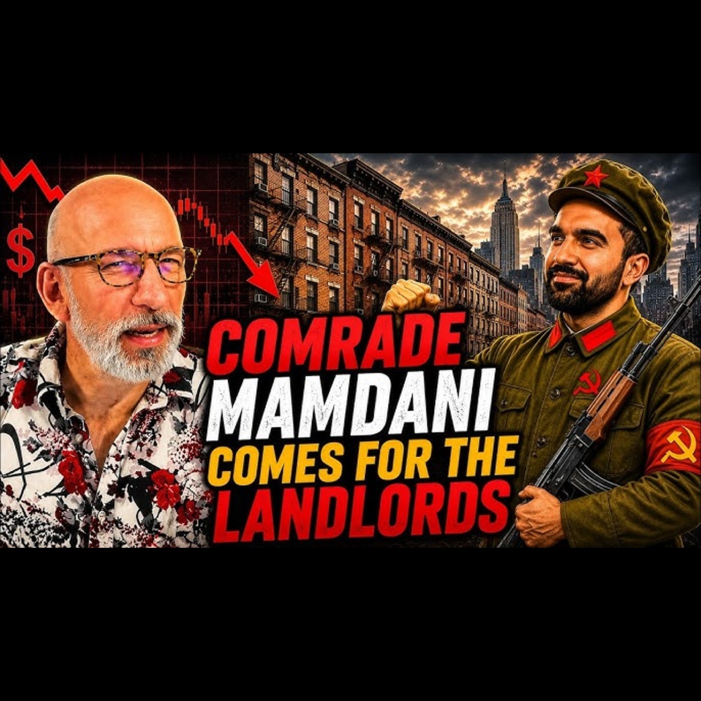 FF#7 Comrade Mamdani Comes for the Landlords