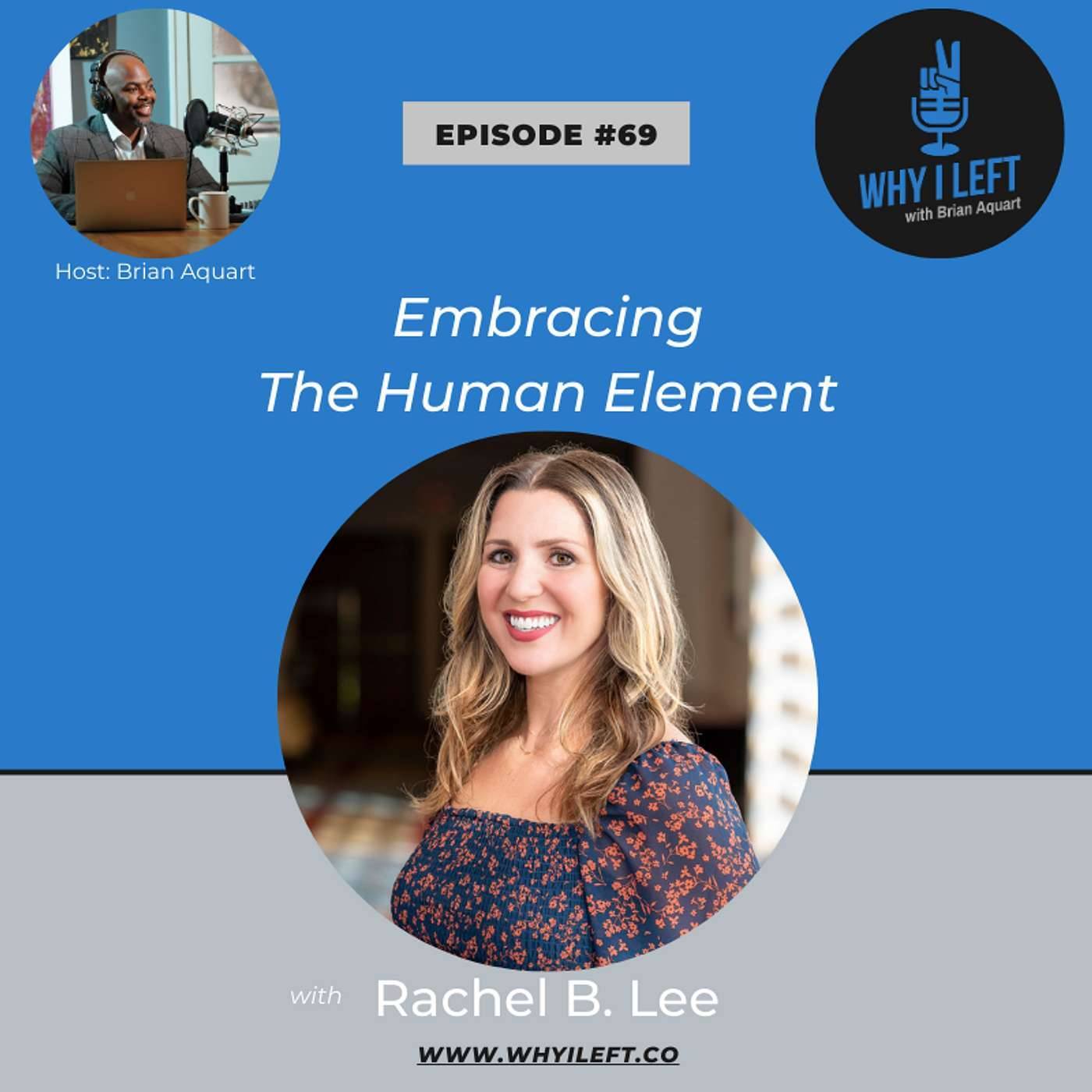 Embracing The Human Element - Rachel B. Lee