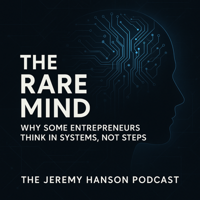 The Jeremy Hanson Podcast / Optimized Entrepreneur