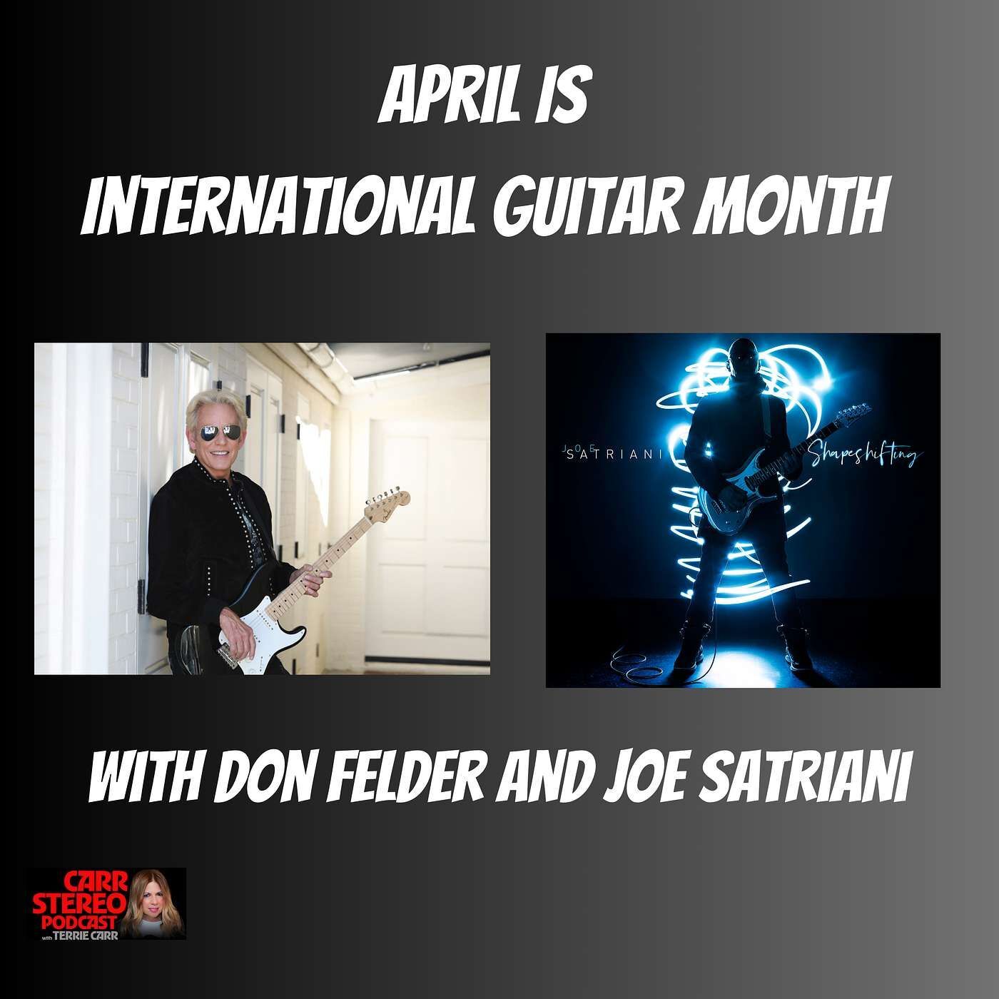 Don Felder AND Joe Satriani Kick Off International Guitar Month