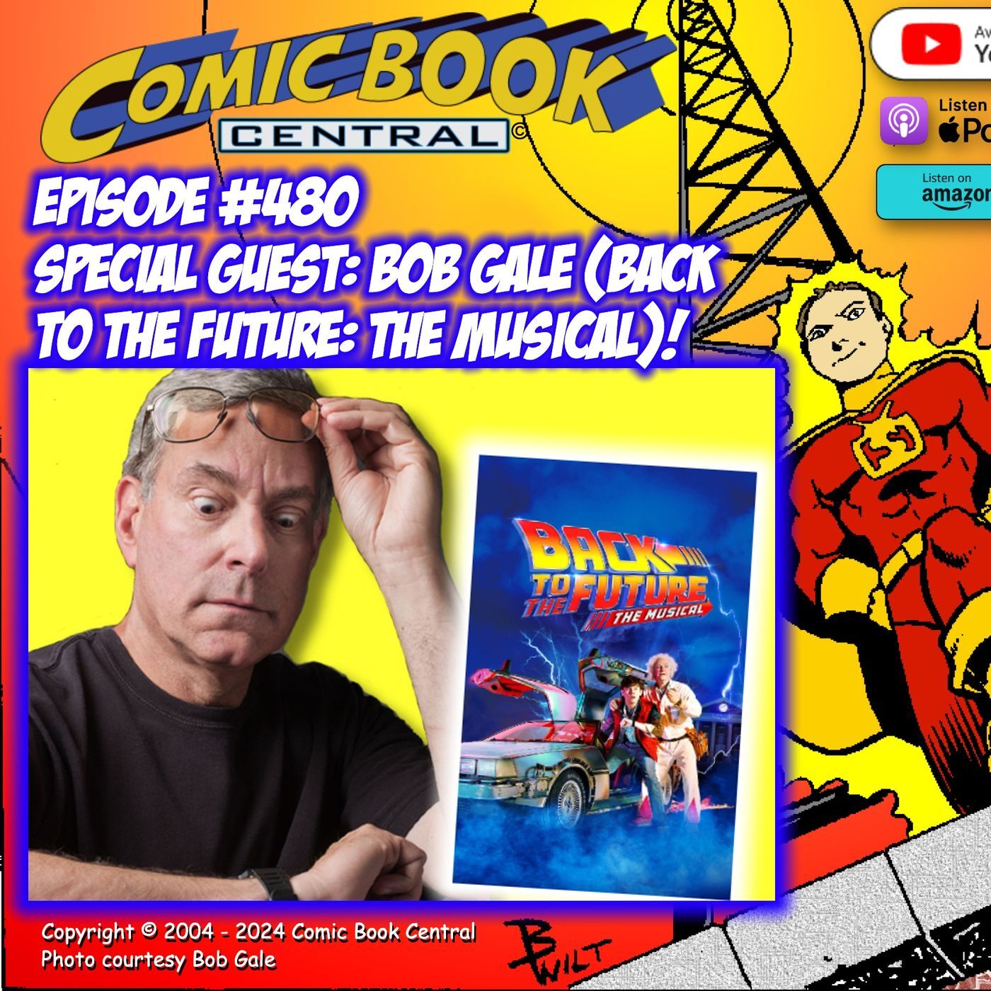 #480: Back to the Future: The Musical with producer Bob Gale!
