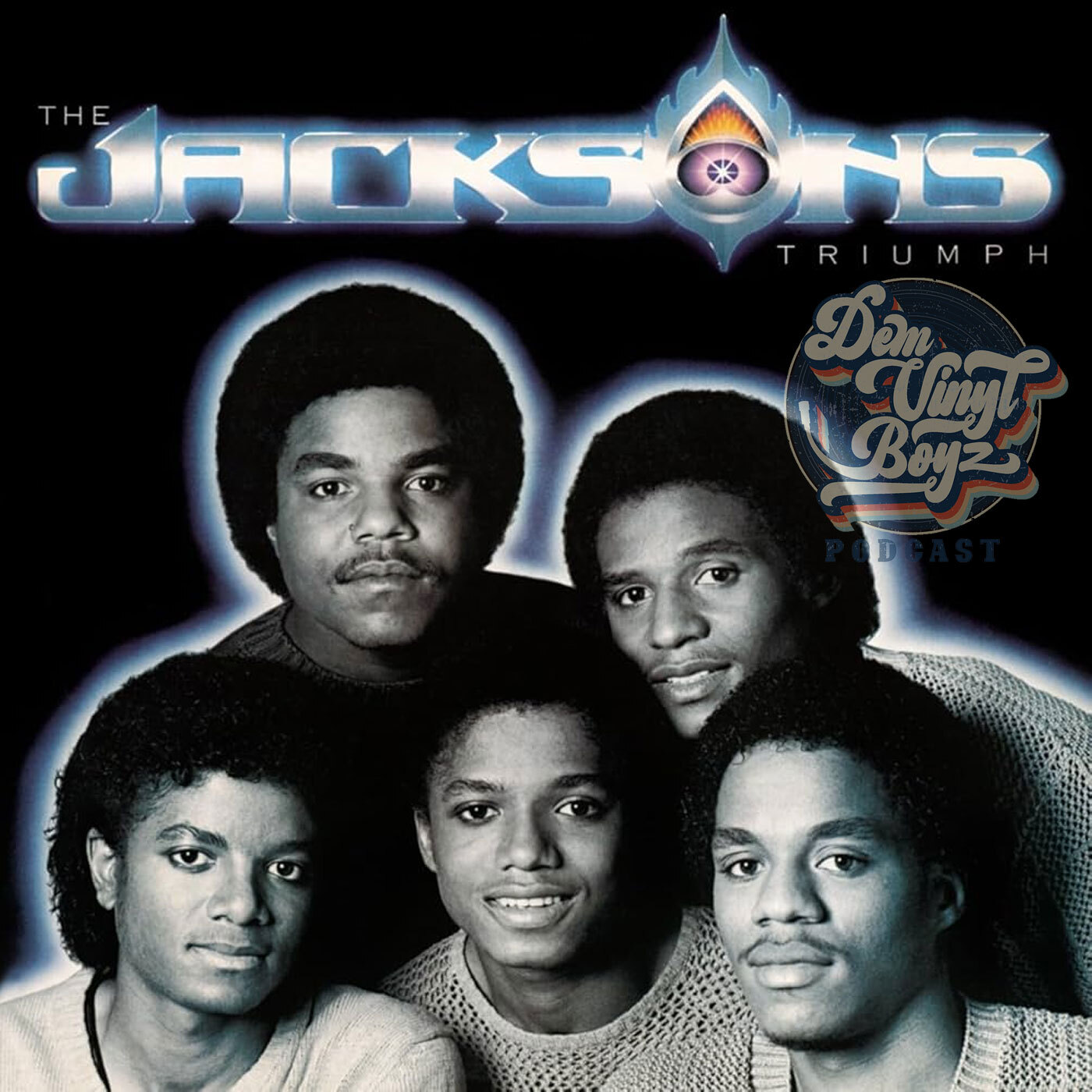 Dem Vinyl Boyz EP 126 -  The Jackson's - Triumph 