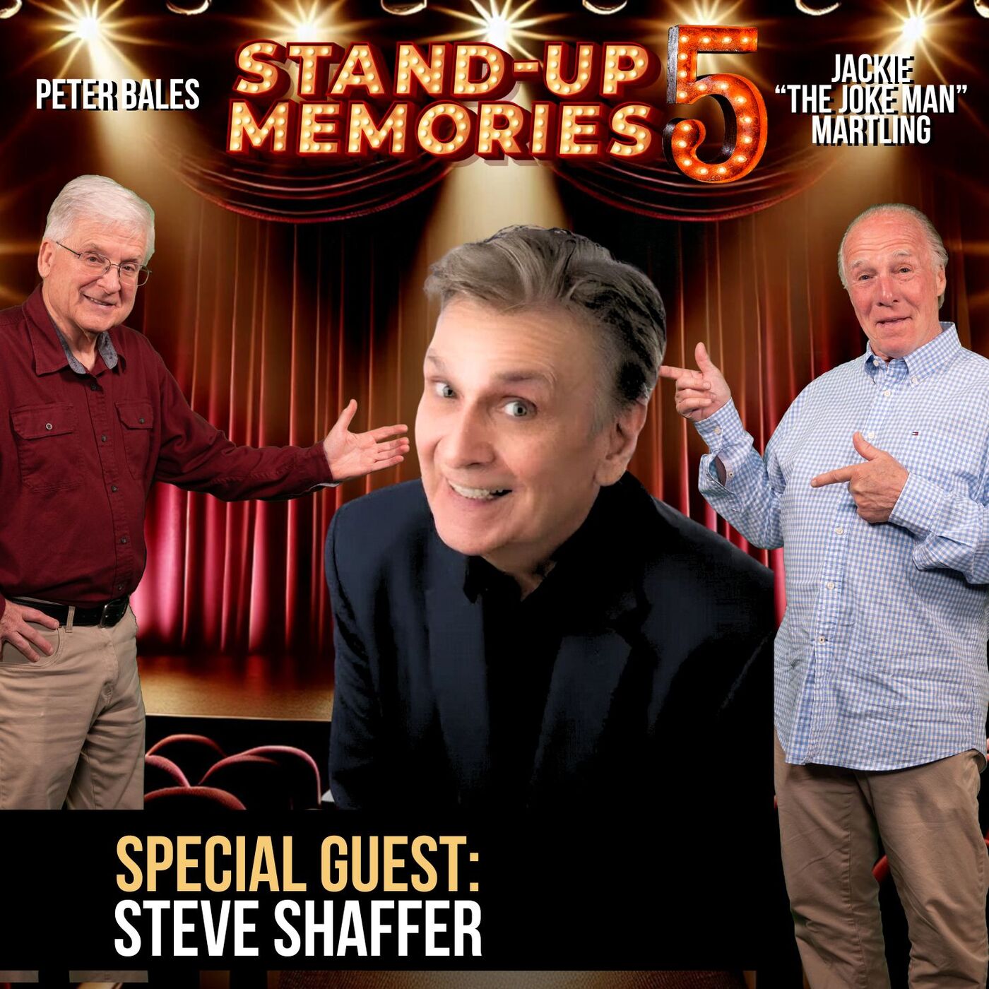 STAND-UP MEMORIES SEASON 5 with STEVE SHAFFER