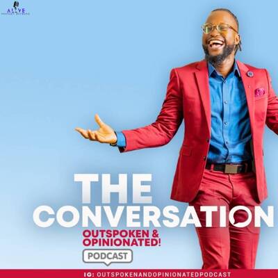  The Conversation: Outspoken & Opinionated