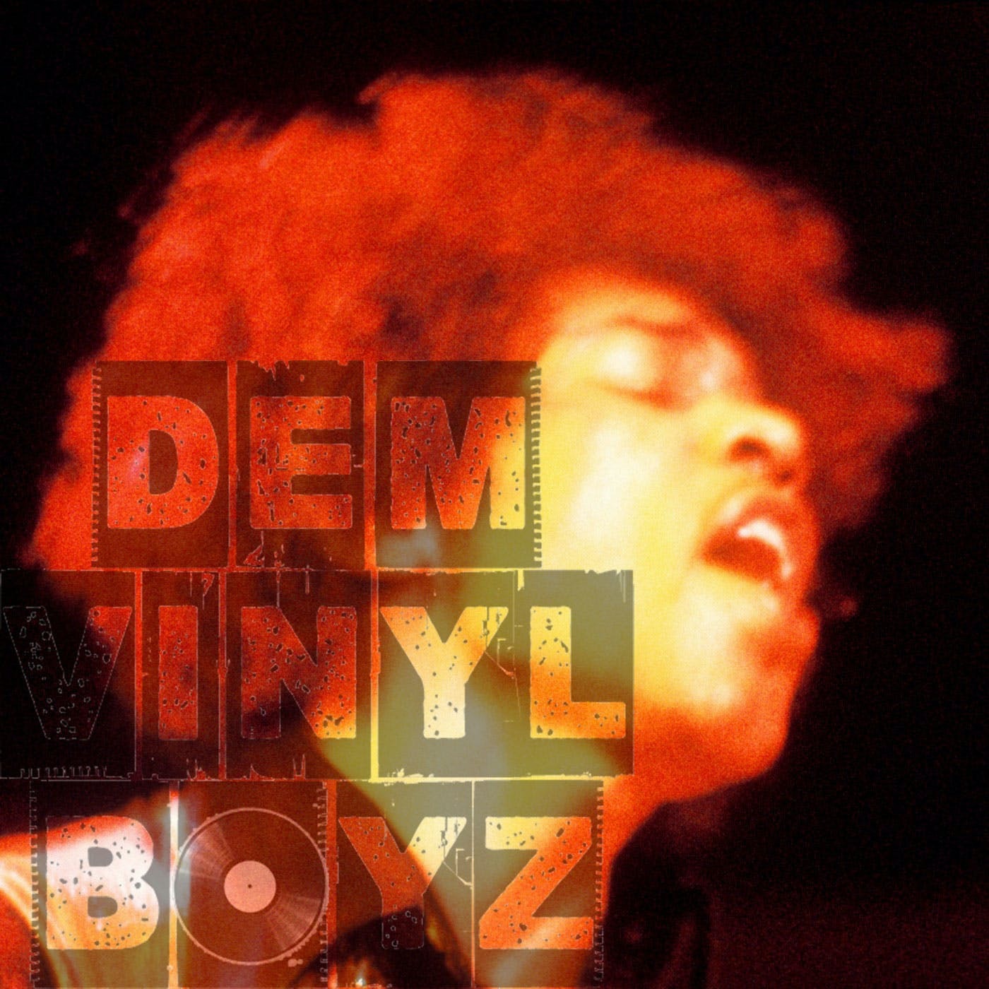 Dem Vinyl Boyz EP 16 - Electric Ladyland