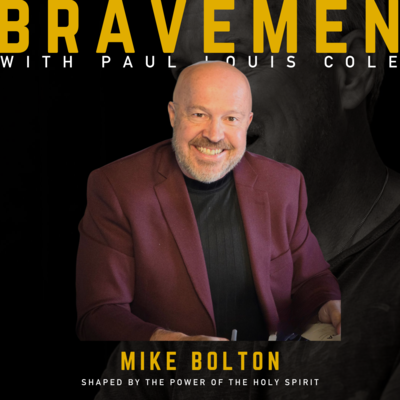 Brave Men Podcast with Paul Louis Cole