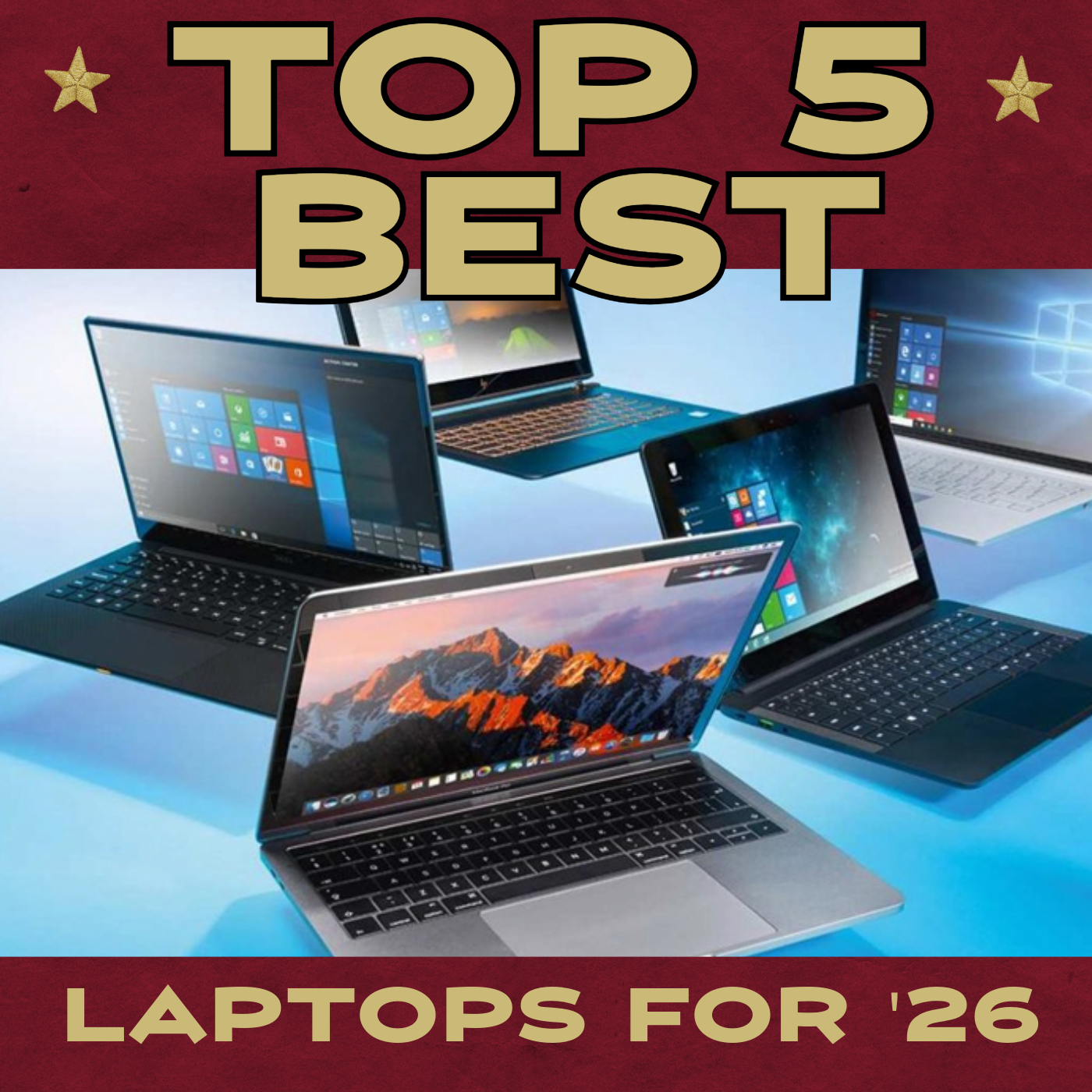 Top 5 Best Laptops for 2026