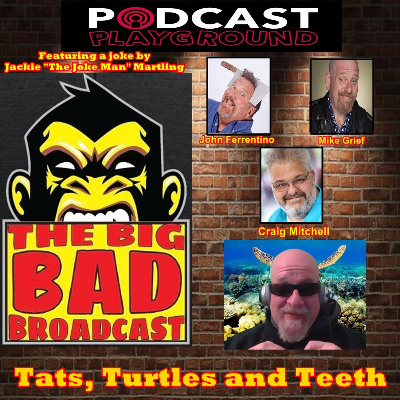 The Big Bad Broadcast EP 117 --  TATS, TURTLES, AND TEETH episode artwork