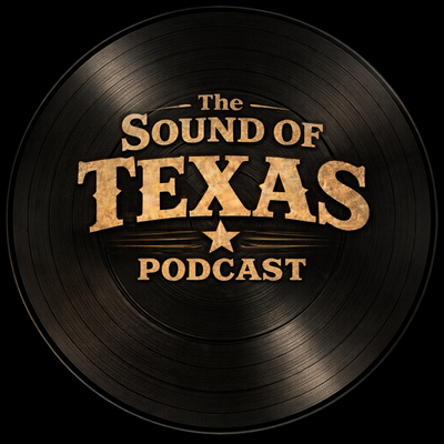 The Sound of Texas Podcast