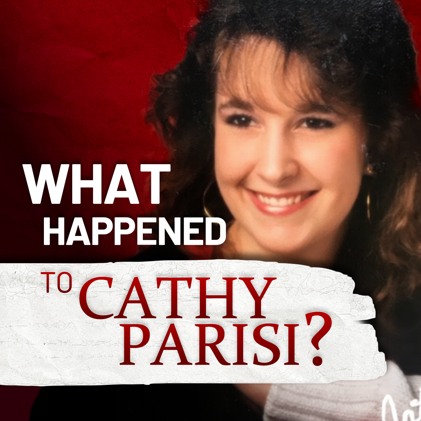 What Happened To Cathy Parisi? (Part 2)
