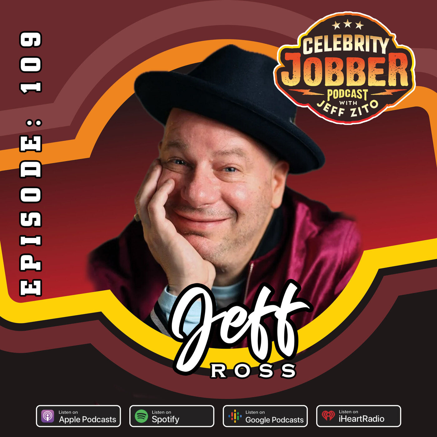 Celebrity Jobber with Jeff Zito - The Roast Master General Jeff Ross