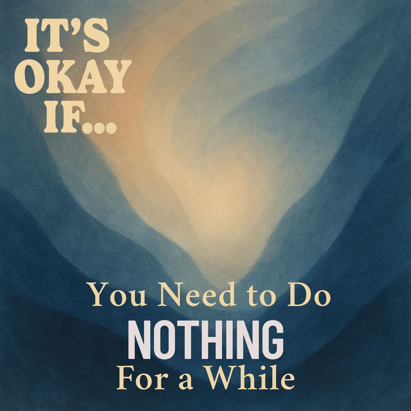 In case you need this: Need to Do Nothing for a While? It's Okay If You Just Rest